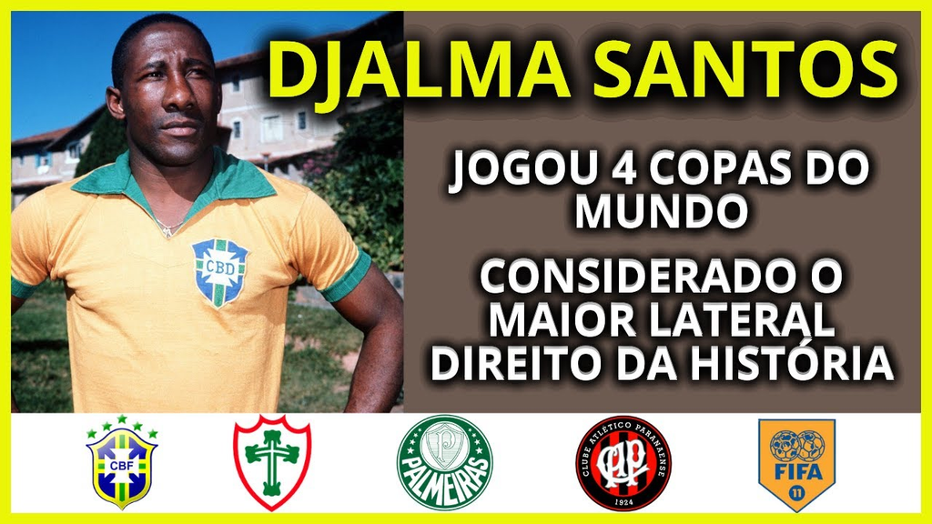 DJALMA SANTOS, CALCIATORE DI GIORNO...